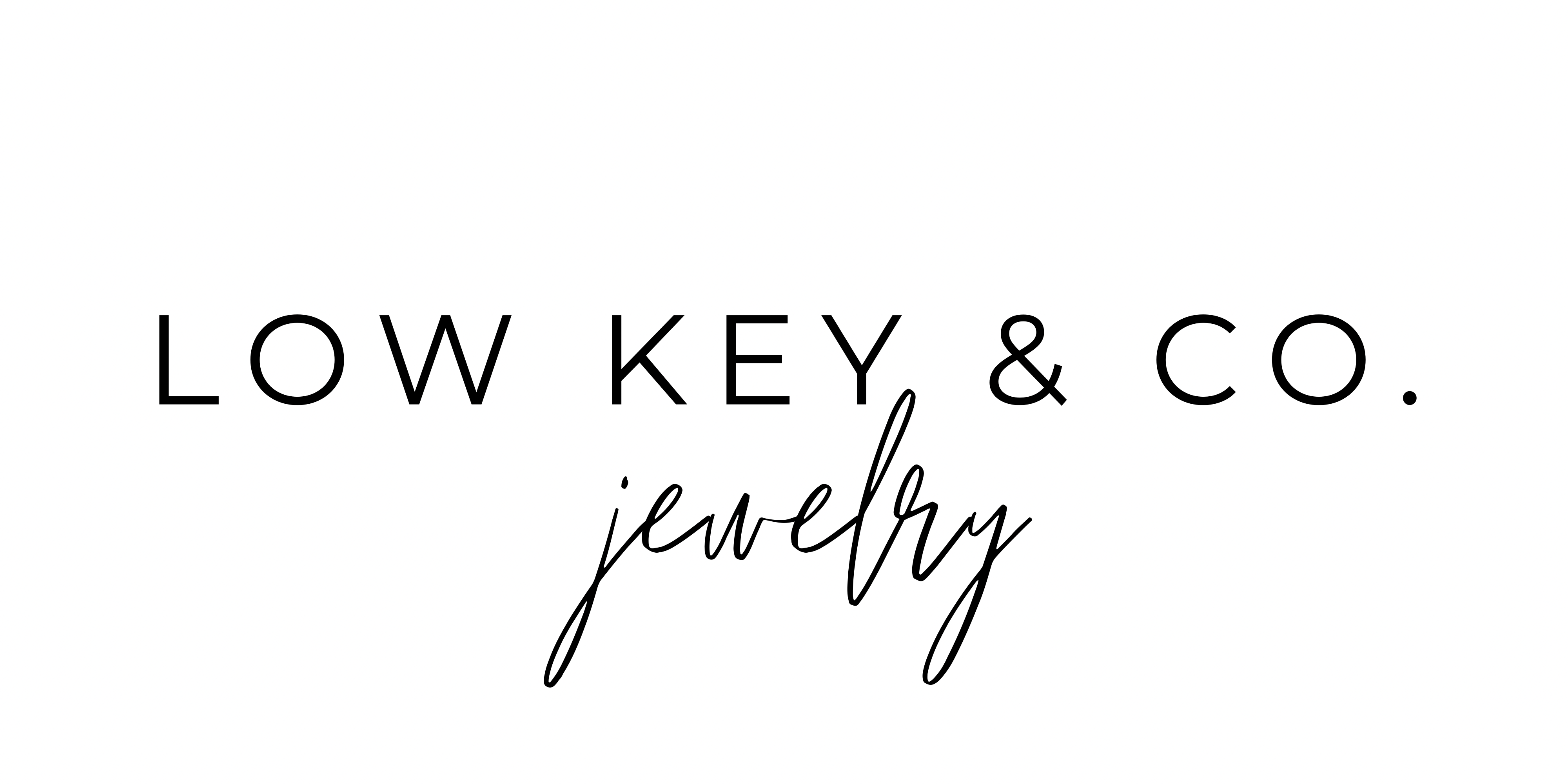 Low Key & Co. – Opening Soon